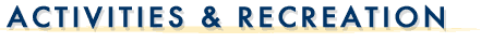 Activities and Recreation